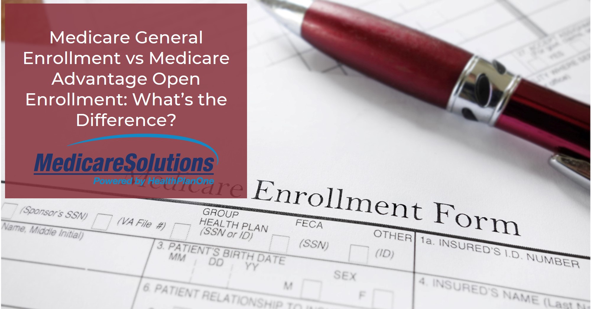 General Enrollment Feature Image - Medicare Solutions Blog